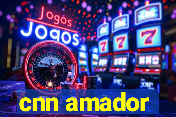 cnn amador